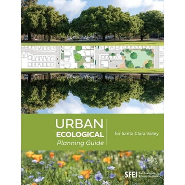Urban Ecological Planning Guide for Santa Clara Valley