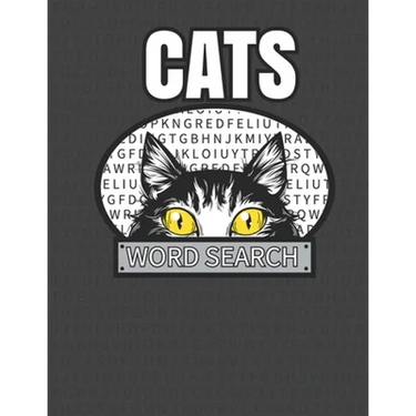 Cats Word Search: 50 Large Print Word Search Puzzles For People Who Love Cats