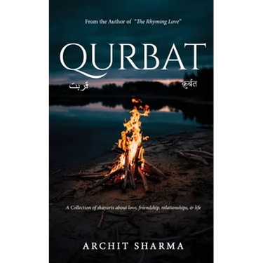 Qurbat - A Collection of Shayaris about Love, Friendship, Relationships & Life