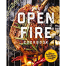 The Open Fire Cookbook: Over 100 Rustic Recipes for Outdoor Cooking