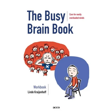 The Busy Brain Book: Care for easily overloaded minds. A workbook for children and adults.