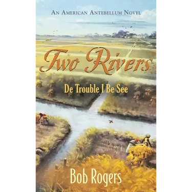 Two Rivers: De Trouble I Be See