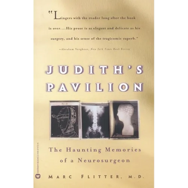 Judith's Pavilion: The Haunting Memories of a Neurosurgeon
