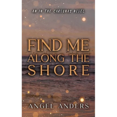 Find Me Along The Shore