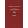 Hierarchy and Trust in Modern Mexico and Brazil