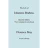 The Life of Johannes Brahms. Second edition, revised. (Volumes 1 and 2 in one book). (First published 1948).