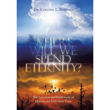Where Will We Spend Eternity?: The Location and Inhabitants of Heaven and Hell over Time