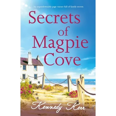 Secrets of Magpie Cove: An unputdownable page-turner full of family secrets