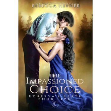 The Impassioned Choice