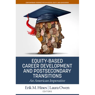 Equity-Based Career Development and Postsecondary Transitions: An American Imperative