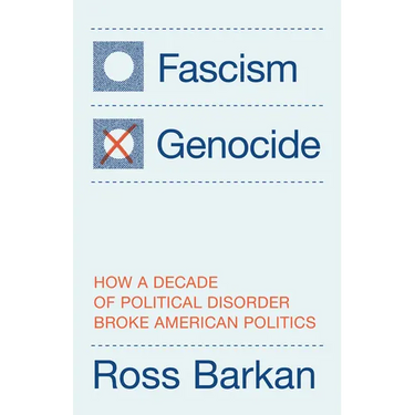 Fascism or Genocide: How a Decade of Political Disorder Broke American Politics