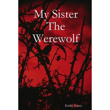 My Sister The Werewolf
