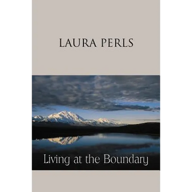 Living at the Boundary: Collected Works of Laura Pearls