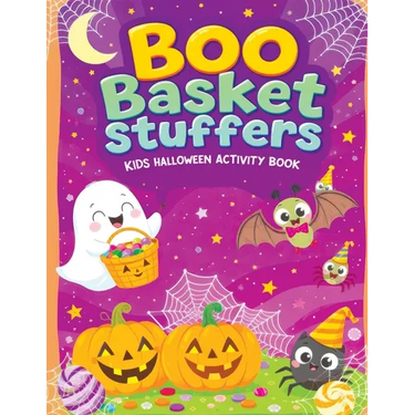 Boo Basket Stuffers for Kids - Halloween Activity Book: Fun and Spooky Activities, Mazes, Dot-to-Dots, Coloring Pages, Rhymes, Word Puzzles, Crafts &