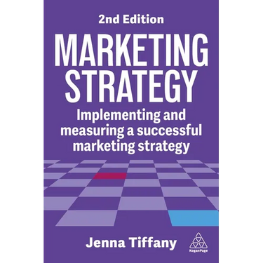 Marketing Strategy: Implementing and Measuring a Successful Marketing Strategy