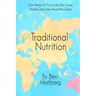 Traditional Nutrition: From Weston A. Price to the Blue Zones; Healthy Diets from Around the Globe