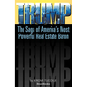 Trump: The Saga of America's Most Powerful Real Estate Baron