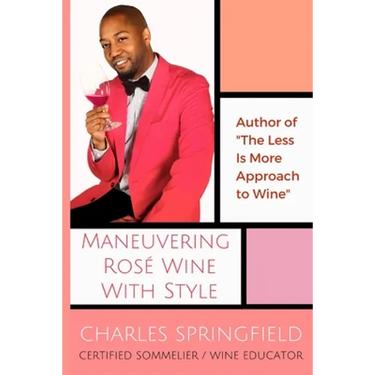 Maneuvering Rosé Wine with Style