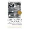 A Left-Hander in Society: Memoirs, Observations, Challenges, Research, Discoveries, and Imaginations of Patrice Who Is One of Them