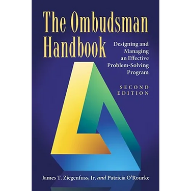 The Ombudsman Handbook: Designing and Managing an Effective Problem-Solving Program