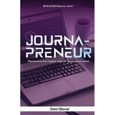 Journapreneur: Pioneering the Digital Age of Black Journalism