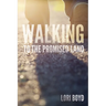 Walking to the Promised Land