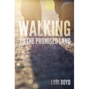 Walking to the Promised Land