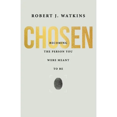 Chosen: Becoming the Person You Were Meant to Be