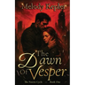 The Dawn of Vesper: A Gothic Dark Fantasy Romance of Tragic Love and War