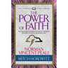 The Power of Faith (Condensed Classics): The Founding Father of Positive Thinking on How to Lead a Healthful Life