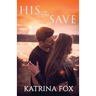 His to Save: A Shifter Romance