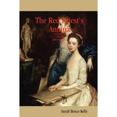 The Red Priest's Annina: A Novel of Vivaldi and Anna Gir