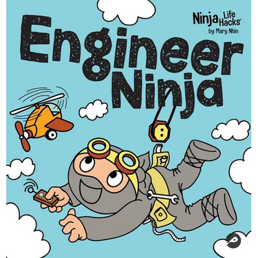 Engineer Ninja: A Children's Book in Rhyme About Making Mistakes and a Growth Mindset