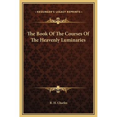 The Book Of The Courses Of The Heavenly Luminaries