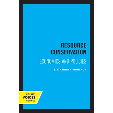Resource Conservation: Economics and Policies