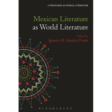 Mexican Literature as World Literature