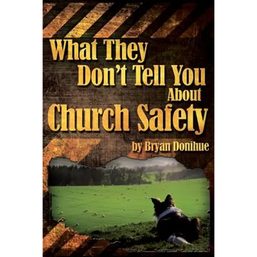 What They Don't Tell You About Church Safety