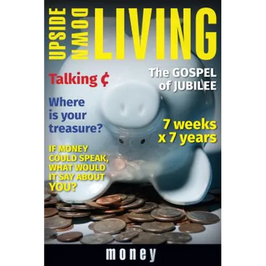 Upside Down Living: Money