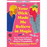 Your Dick Made Me Believe in Magic: Hot T4t Stories Wherein Gay Trans Witches Destroy Transphobia (Queering Consent)