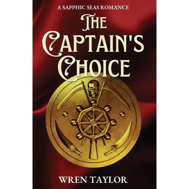 The Captain's Choice: A Sapphic Seas Romance