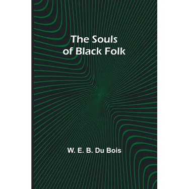 The Souls of Black Folk