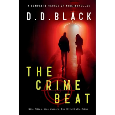The Crime Beat: The Complete Series of Nine Novellas
