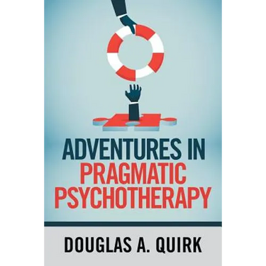 Adventures in Pragmatic Psychotherapy