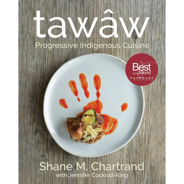 Tawâw: Progressive Indigenous Cuisine