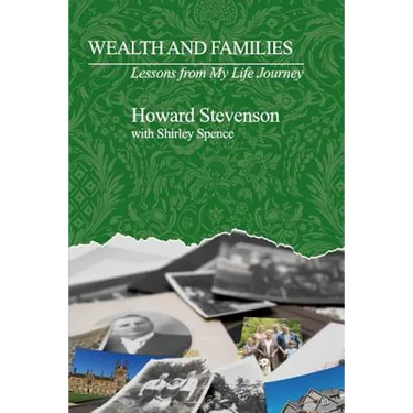 Wealth and Families: Lessons from My Life Journey
