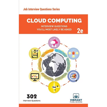 Cloud Computing Interview Questions You'll Most Likely Be Asked: Second Edition