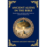 Ancient Aliens in the Bible: Enoch, Giants, and Otherworldly Visitors in Jewish & Christian Lore