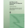 At Work with Grotowski on Physical Actions