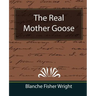 The Real Mother Goose