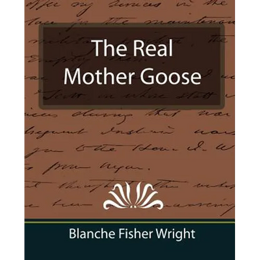 The Real Mother Goose